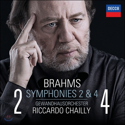 Riccardo Chailly 브람스: 교향곡 2번 4번 (Brahms Symphonies Nos. 2 &amp; 4)
