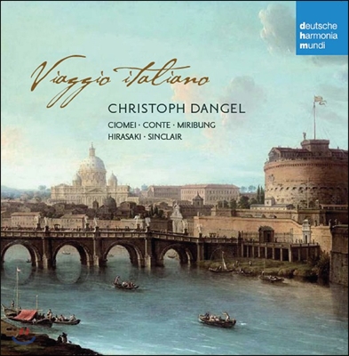 Christoph Dangel 이탈리아 첼로 소나타 (Viaggio Italiano) 세계 최초 녹음