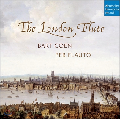 Bart Coen 18세기 런던의 플루트 음악 (The London Flute)