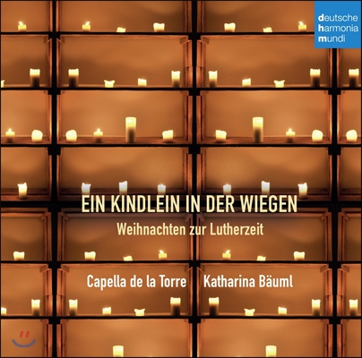Capella de la Torre 루터교의 크리스마스 음악 (Ein Kindlein in den Wiegen)