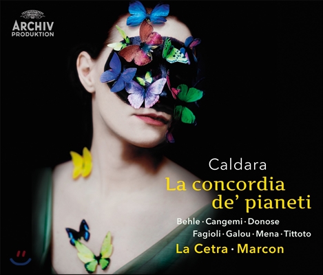 La Cetra Barockorchester 칼다라: 행성의 조화 (Caldara: La concordia de’ pianeti)