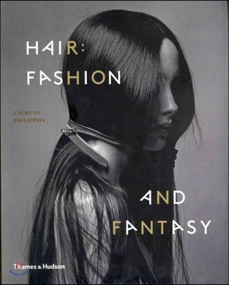 Hair: Fashion and Fantasy