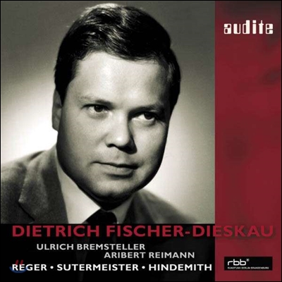 Dietrich Fischer-Dieskau 레거, 수테르마이스터, 힌데미트: 가곡집 (Reger, Sutermeister, Hindemith: Lieder) 