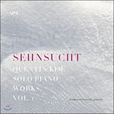 김정권 (Quentin Kim) : Sehnsucht - Solo Piano Works Vol. I