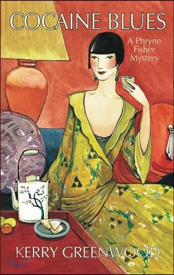 Cocaine Blues: A Phryne Fisher Mystery