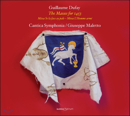 Cantica Symphonia 두파이(뒤페): 1453년 미사 (Guillaume Dufay: The Masses for 1453)