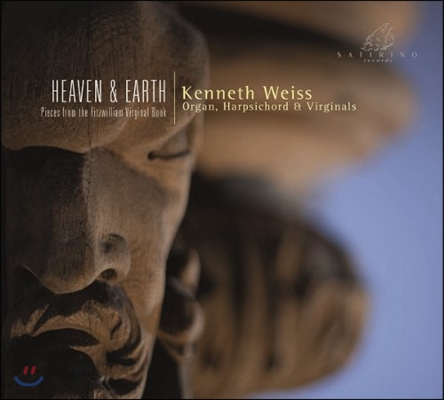 Kenneth Weiss 피츠윌리엄 버지널북 (Heaven and Earth - Keyboard Works) 케네스 바이스