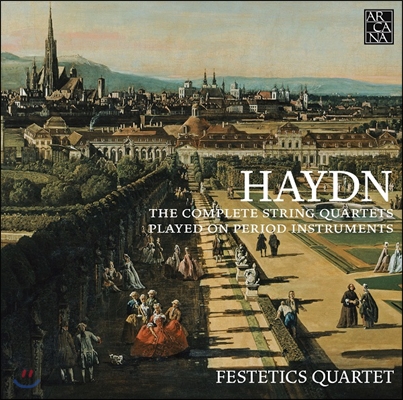 Festetics Quartet 하이든: 시대악기로 연주한 현악 사중주 전곡집 (Haydn: String Quartets)