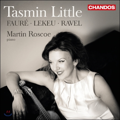 Tasmin Little 타스민 리틀 - 포레, 르쾨, 라벨 : 바이올린 소나타 (French Violin Sonatas)