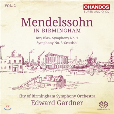 Edward Gardner 멘델스존 인 버밍엄 2집 - 교향곡 1번, 3번 (Mendelssohn: Symphonies No.1, No.3)