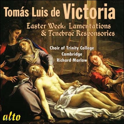 Choir of Trinity College Cambridge 토마스 루이스 데 빅토리아: 탄식송과 응답송 (Victoria: Easter Week Lamentations &amp; Responsories)