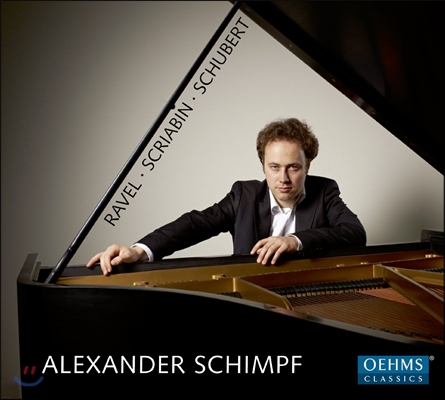 Alexander Schimpf 라벨, 스크리아빈, 슈베르트: 피아노 작품집 (plays Ravel, Scriabin &amp; Schubert)