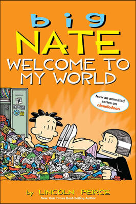 Big Nate #13 : Welcome to My World (Color Edition)