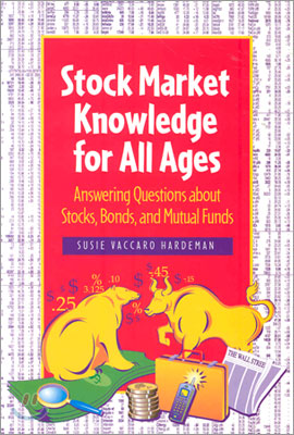 Stock Market Knowledge for All Ages: Answering Questions About Stocks, Bonds, and Mutual Funds