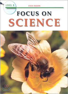 Focus on Science Level B : Student&#39;s Book