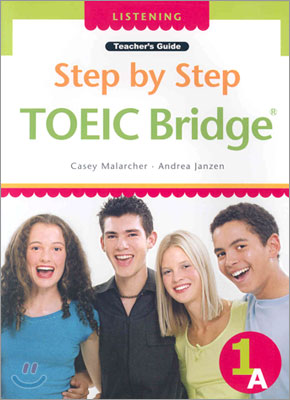 Step by Step TOEIC Bridge Listening 1A : Teacher&#39;s Guide