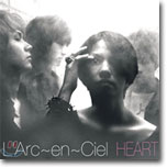 L&#39;Arc~en~Ciel (라르크 앙 시엘) - Heart (일본반)