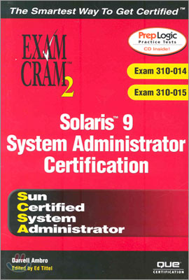 Solaris 9 System Administrator Exam Cram 2 (Exam Cram 310-014, Exam Cram 310-015)