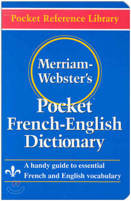 Merriam-Webster&#39;s Pocket French-English Dictionary