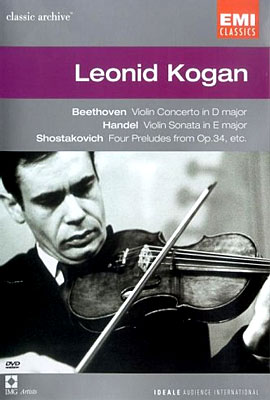 Leonid Kogan - Beethoven / Handel / Shostakovich