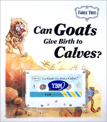 Fable Tree #17 : Can Goats Give Birth to Calves (Student Book)
