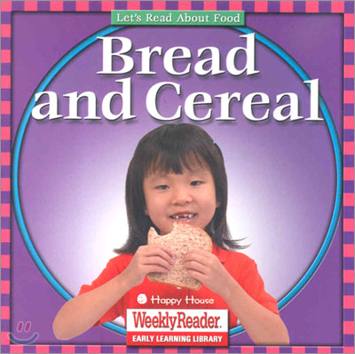 Bread and Cereal