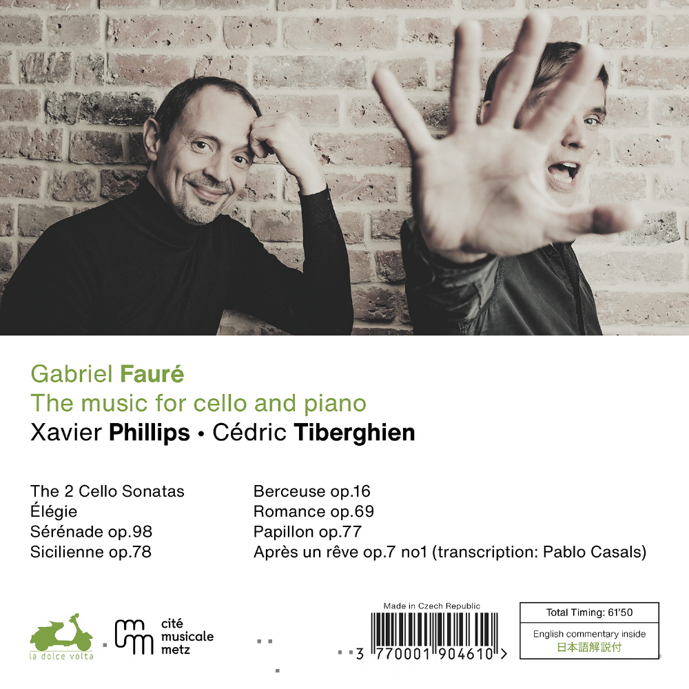 Xavier Phillips / Cedric Tiberghien 가브리엘 포레: 첼로 소나타 (Gabriel Faure: The Music For Cello And Piano)