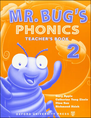 Mr. Bug&#39;s Phonics 2 : Teacher&#39;s Book (Monolingual)