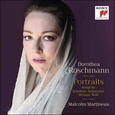 Dorothea Roschmann - Portraits (Songs by Schubert, Schumann, Strauss and Wolf)