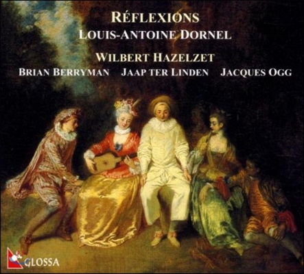 Wilbert Hazelzet 도르넬: 트라베르소 플루트를 위한 작품들 (Dornel: Suites for Traverso)