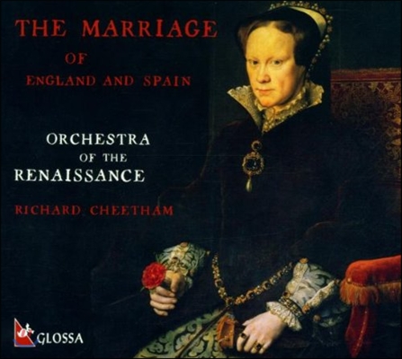 Orchestra of the Renaissance 영국과 스페인의 결혼 (The Marriage Of England and Spain)