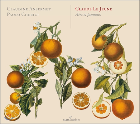 Claudine Ansermet 르죈: 에르와 시편창 (Jeune: Airs et psaumes)