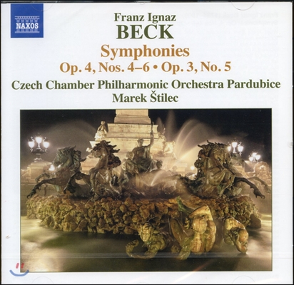 Marek Stilec 베크: 교향곡 (Beck: Symphonies Op.4 Nos. 4-6, Op.3-5)