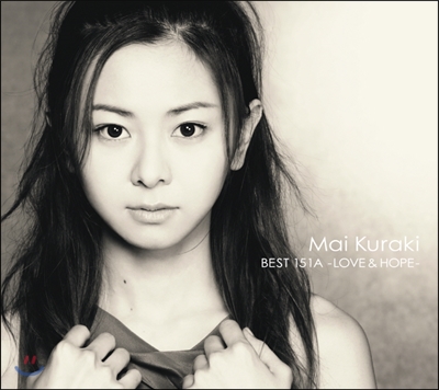 Kuraki Mai (쿠라키 마이) - Best 151A: LOVE & HOPE