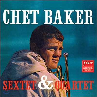 Chet Baker - Sextet &amp; Quartet