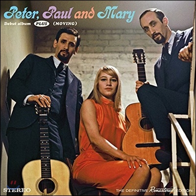 Peter Paul and Mary - Peter Paul and Mary + Moving