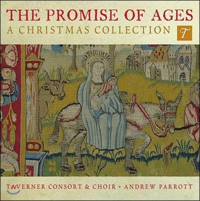 Taverner Consort and Choir 크리스마스 음악 모음집 (Promise of Ages: A Christmas Collection)