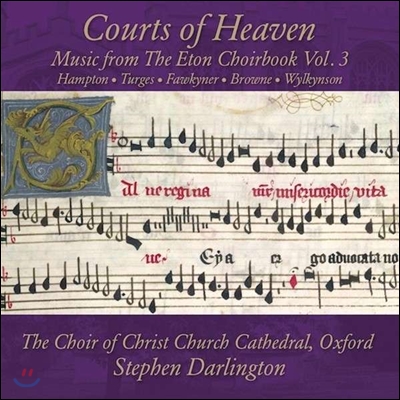 The Choir of Christ Church Cathedral, Oxford 이튼 합창집의 음악 3권 (Courts of Heaven: Music from the Eton Choirbook Vol. 3)