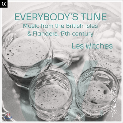 Les Witches 모두의 노래 - 17세기 영국과 플랑드르의 음악 (Everybody’s Tune)