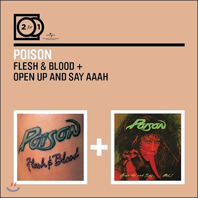 Poison - Flesh &amp; Blood + Open Up And Say… Ahh!