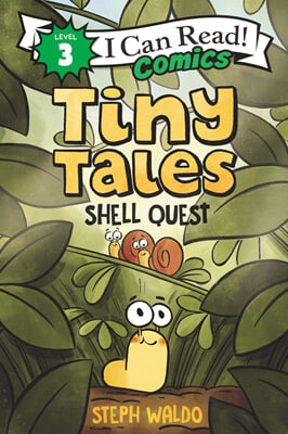 [I Can Read] Comics Level 3 : Tiny Tales : Shell Quest