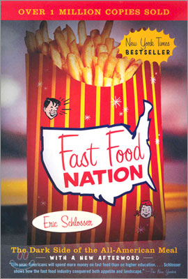 [영어원서 사회] Fast Food Nation - The Dark Side of the All-American Meal (2002년) (Paperback)