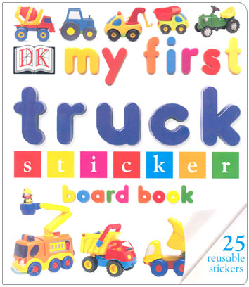 My First Truck Sticker Board Book