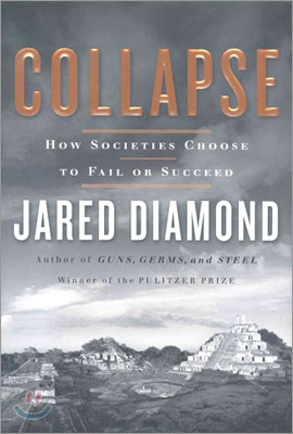 Collapse: How Societies Choose to Fail or Succeed