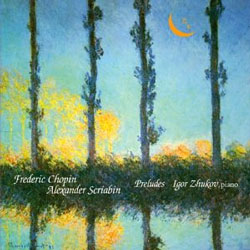 Chopin / Scriabin : Prelude : Igor Zhukov