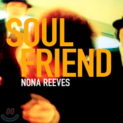 Nona Reeves - Soul Friend