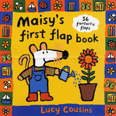 Maisy&#39;s First Flap Book
