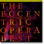 The Eccentric Opera - Best