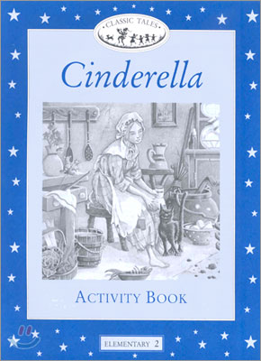 Classic Tales Elementary Level 2 : Cinderella : Activity book