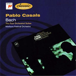 Bach : Orchestral Suite No.1-4 : Pablo Casals